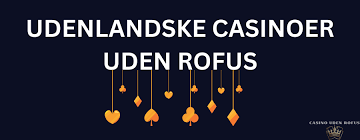 Casino uden ROFUS i Danmark En Ny Måde at Spille På
